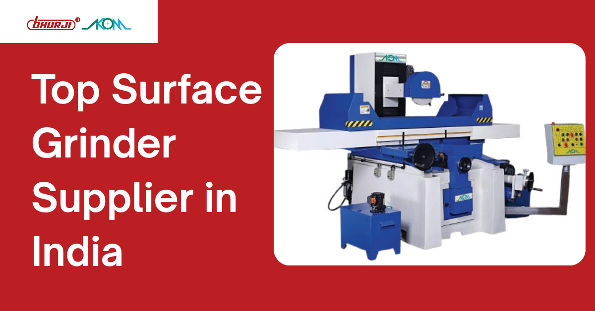 Top Surface Grinder Supplier in India