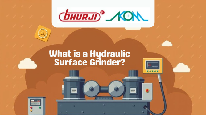 What is a Hydraulic Surface Grinder?